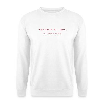 Premium Blonde V.19 - Unisex Pullover - Weiß - Vorne