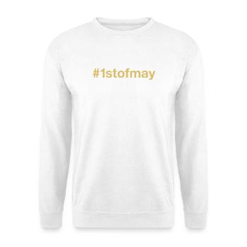 born on May 1st birthday birthday - Unisex Sweatshirt - white - Front