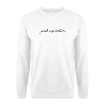 fuck capitalism - Unisex Sweatshirt - white - Front