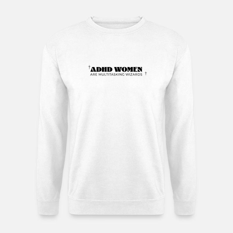 ADHD Women - Unisex Pullover - Weiß