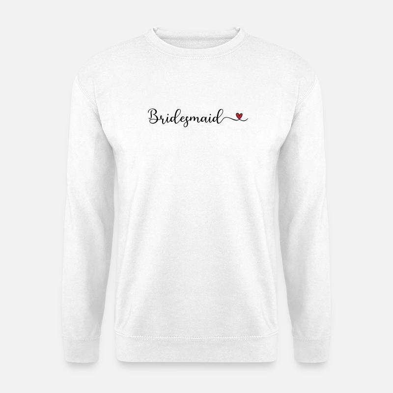 Bridesmaid - Unisex Pullover - Weiß