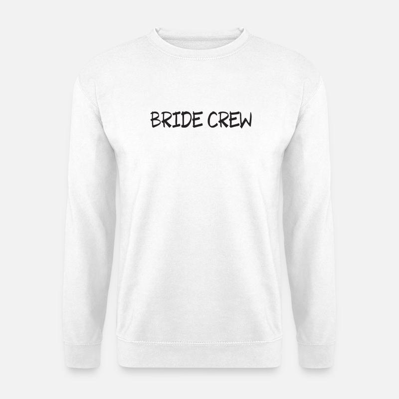 Bride Crew Party - Unisex Pullover - Weiß