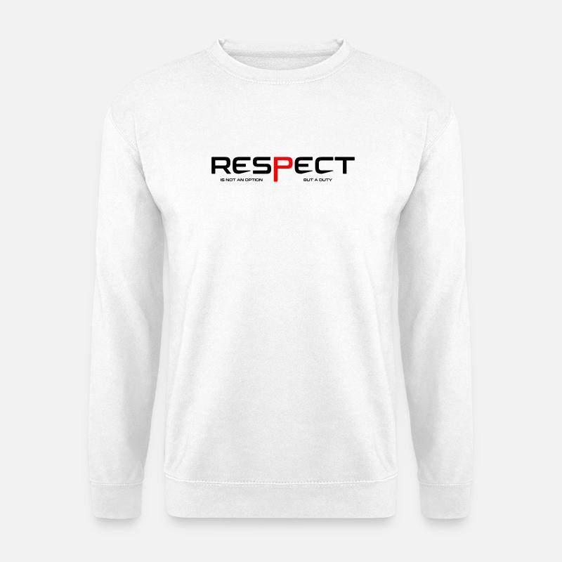 Respect - Unisex Pullover - Weiß