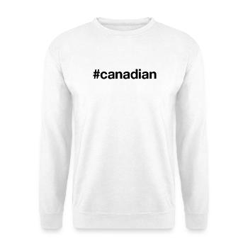 Hashtag CANADIEN Canada - Sweat-shirt Unisexe - blanc - Devant