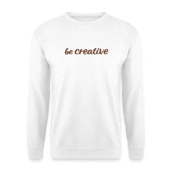 Sei kreativ Script Brown - Unisex Pullover - Weiß - Vorne