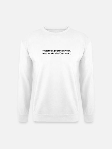 wenn Recht zu Unrecht wird - Unisex Pullover - Weiß