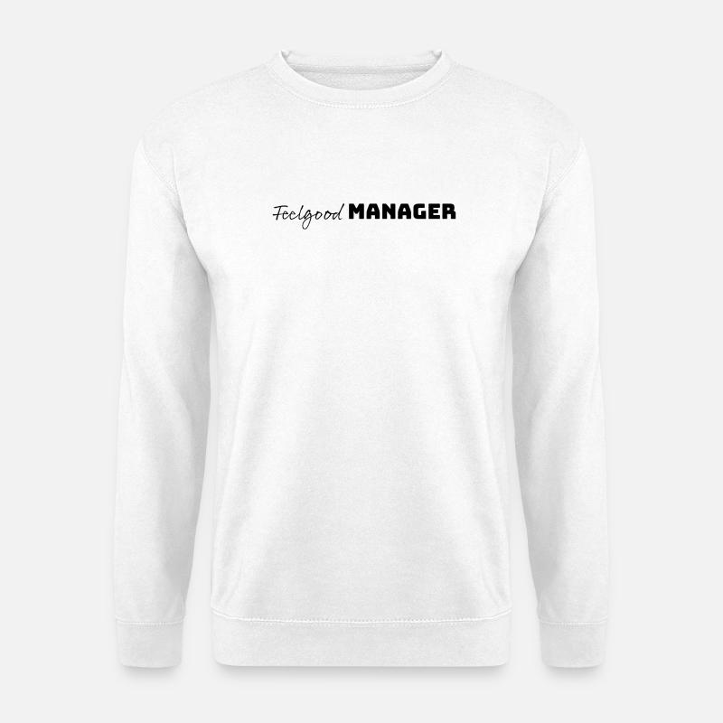 Design Feelgood Manager schwarz - Unisex Pullover - Weiß