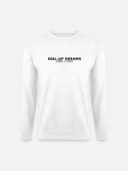 DIAL-UP DREAMS - Unisex Sweatshirt - white