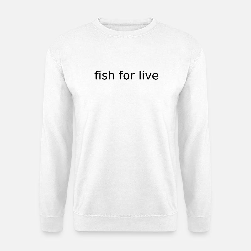 Fisch fürs Leben - Unisex Pullover - Weiß
