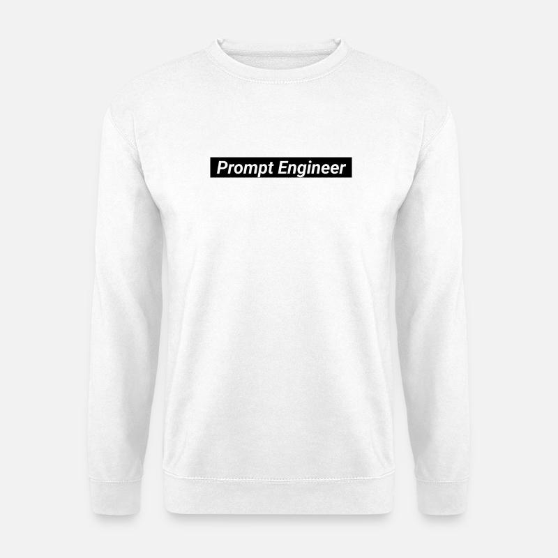 Prompt Engineer Artificial Intelligence - Unisex Sweatshirt - white
