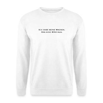 „Keine Macken“ – Statement Shirt - Unisex Pullover - Weiß - Vorne