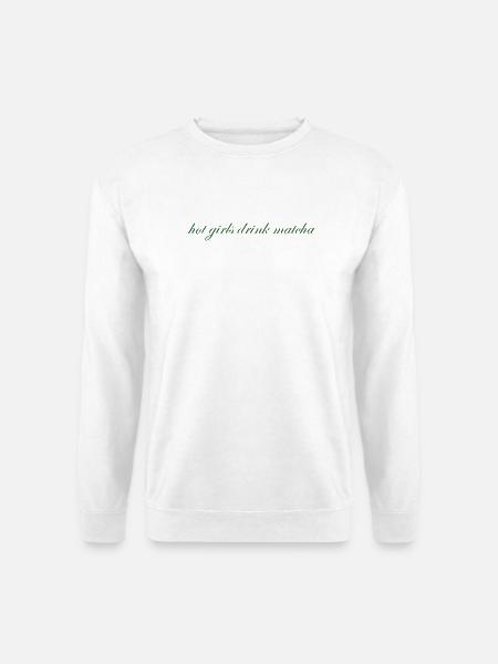 hot girls drink matcha - Unisex Pullover - Weiß
