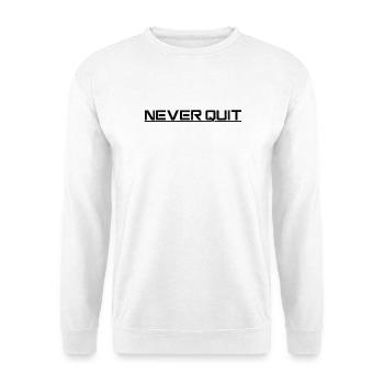 Never Quit Ausdauer Motiv - Unisex Pullover - Weiß - Vorne