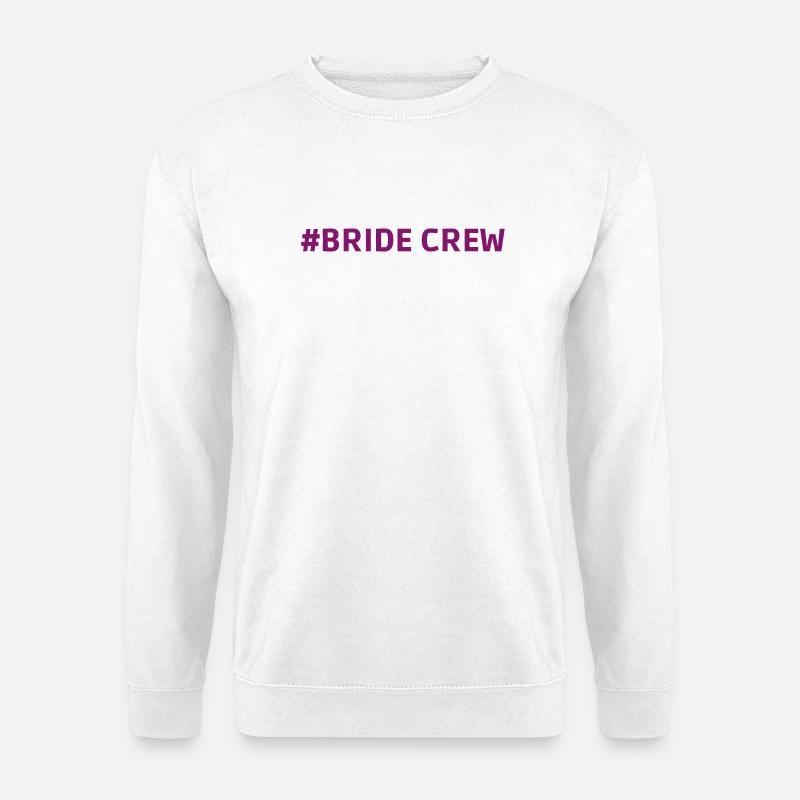 #Bride Crew hen night - Unisex Pullover - Weiß