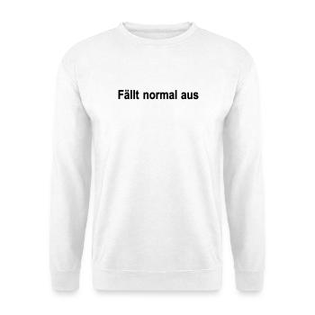 Tombe en panne normalement - Sweat-shirt Unisexe - blanc - Devant