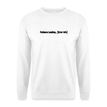 Patience Loading Error 404 - Unisex Pullover - Weiß - Vorne - Alina (178cm) & Michal (187cm)