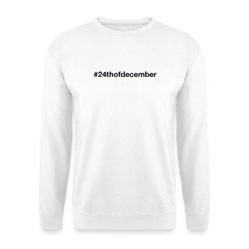 24 décembre Noël Noël Avent Hashtag - Sweat-shirt Unisexe - blanc - Devant