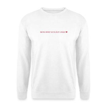 Mein Herz Schlägt Links Statement Gegen rechts - Unisex Pullover - Weiß - Vorne