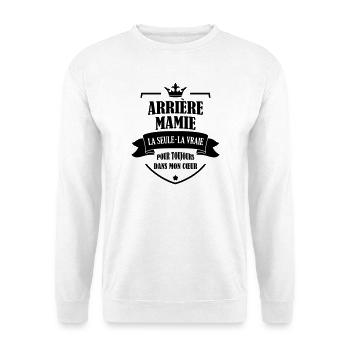Arrière Mamie Mamy Grand-Mère Grand Mere - Unisex Sweatshirt - white - Front