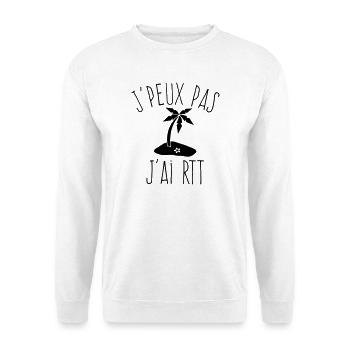 J'peux pas j'ai RTT - Humour Travail - Sweat-shirt Unisexe - blanc - Devant