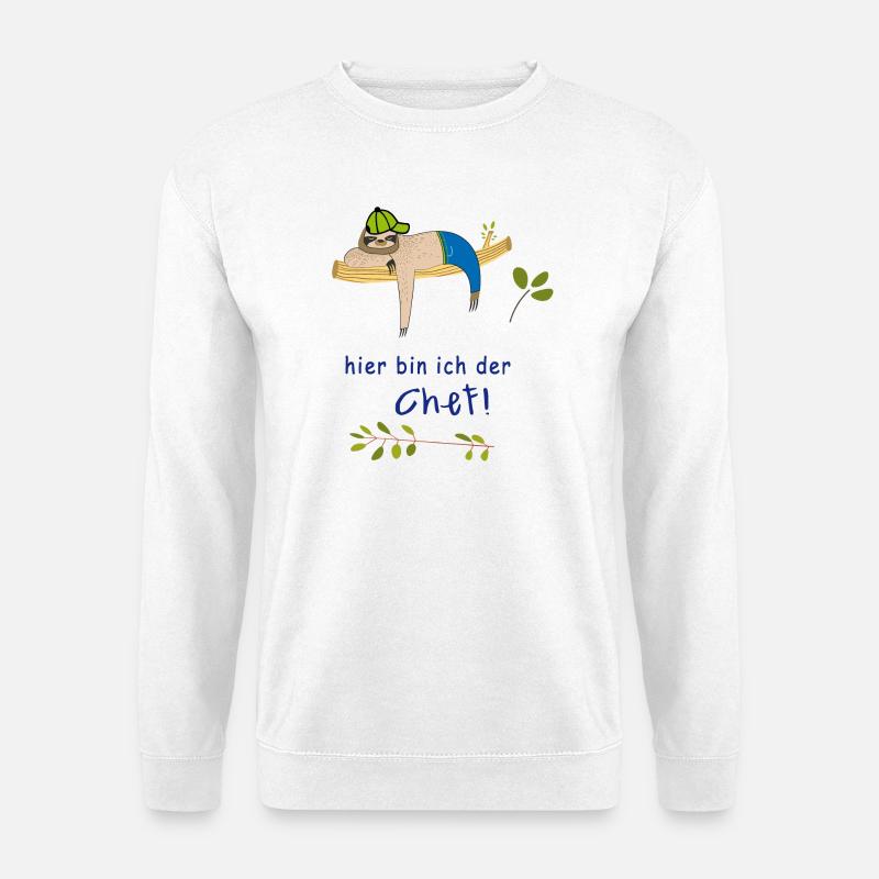 hier bin ich der Chef Faultier - Unisex Pullover - Weiß