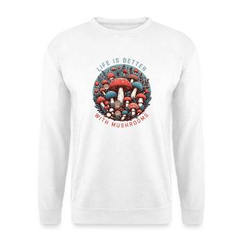 Das Leben ist besser mit Pilzen - Unisex Pullover - Weiß - Vorne