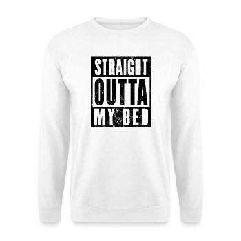Straight Outta My Bed Shirt, Morgenmuffel - Unisex Pullover - Weiß - Vorne