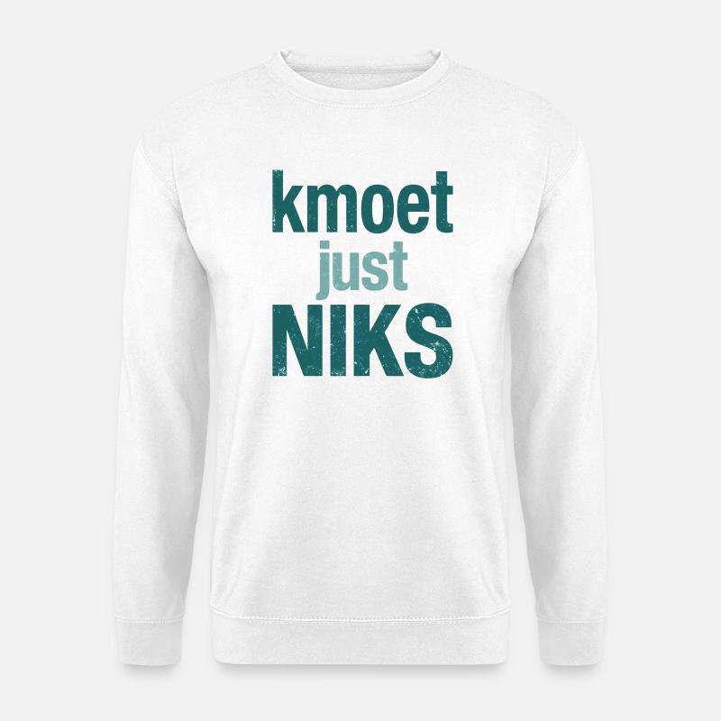 Sie müssen einfach nichts tun - Unisex Pullover - Weiß