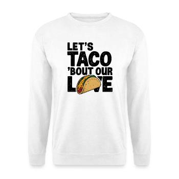 Taco Love Celebration, Mexican Food Lover  - Unisex Sweatshirt - white - Front
