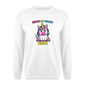 Bevor Du Fragst Nein Einhorn - Unisex Pullover - Weiß - Vorne