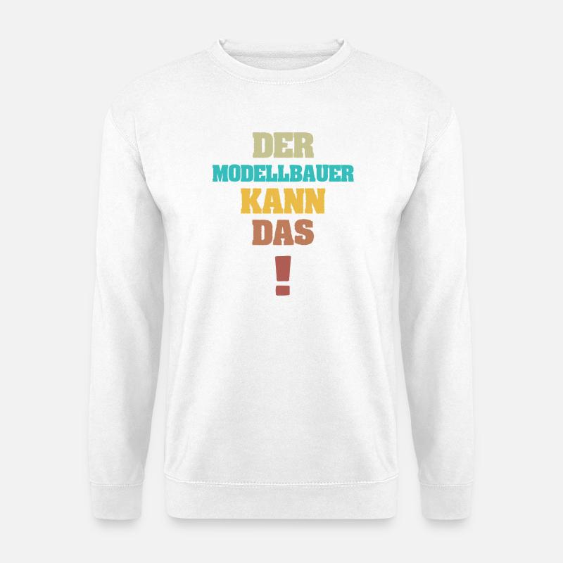 Spruch Modellbauer - Unisex Pullover - Weiß