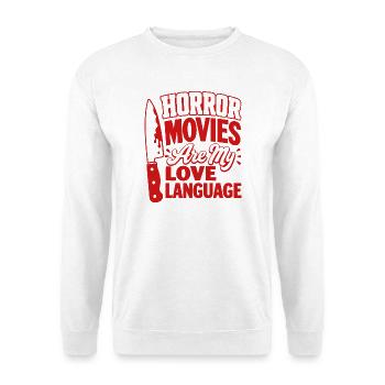 Horror Movies Are My Love Language - Unisex Pullover - Weiß - Vorne