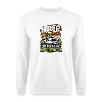 Hotel? Nein danke – Wohnmobil Camper Spruch - Unisex Pullover - Weiß - Vorne - Alina (178cm) & Michal (187cm)