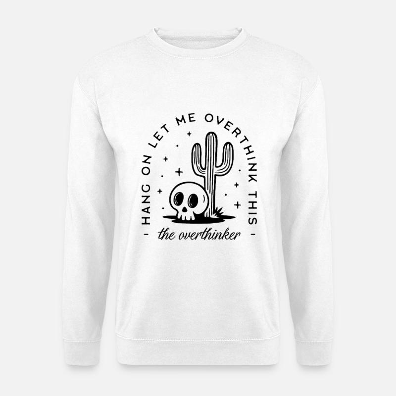 Overthinker overthinking funny introvert anxiety - Unisex Sweatshirt - white