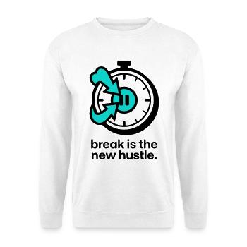 break is the new hustle - Unisex Sweatshirt - white - Front