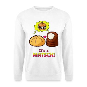 Matschbrötchen in love - it' s a Matsch.  - Unisex Pullover - Weiß - Vorne