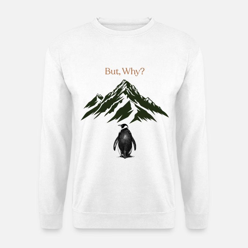 But, Why? Mountain landscape - Unisex Sweatshirt - white