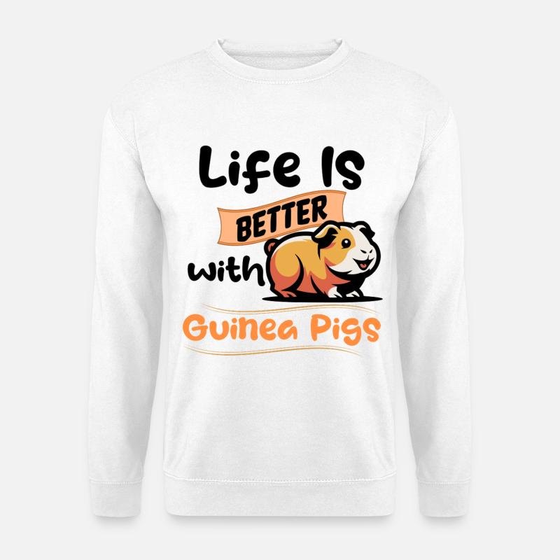 Life is better with guinea pigs! - Unisex Sweatshirt - white