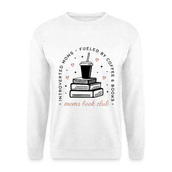 Introvert moms coffee and books lover - Unisex Sweatshirt - white - Front