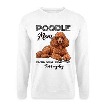 Poodle Mom Proud Loyal Protective Pudel Mama - Unisex Pullover - Weiß - Vorne - Alina (178cm) & Michal (187cm)