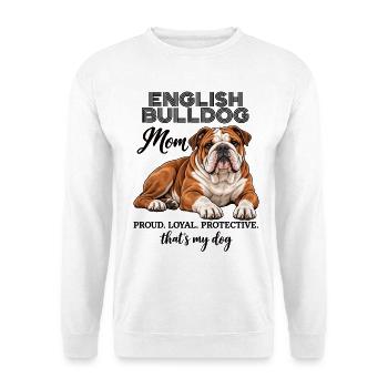 English Bulldog Mom Proud Loyal Protective - Unisex Pullover - Weiß - Vorne - Alina (178cm) & Michal (187cm)