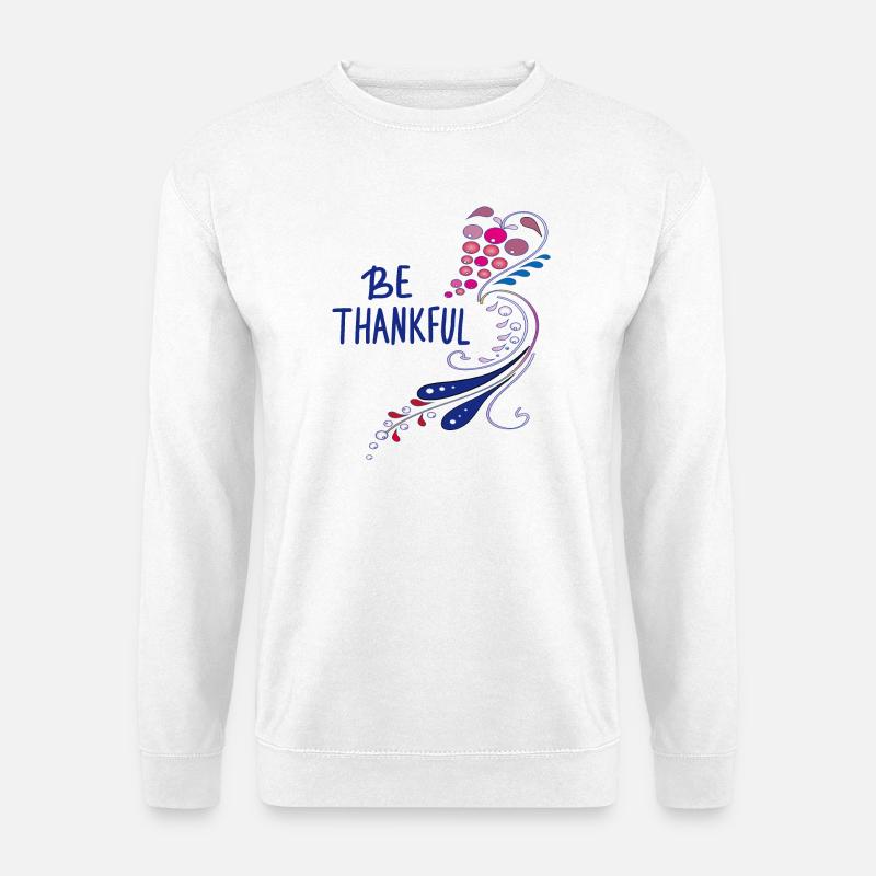 be thankful - Unisex Pullover - Weiß