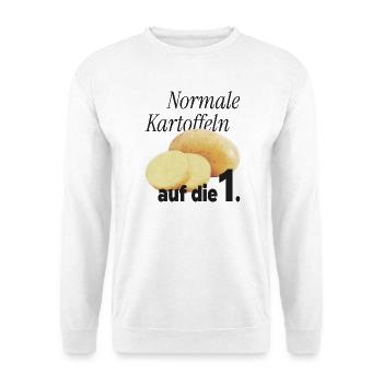 Normale Kartoffeln auf die 1. - Unisex Pullover - Weiß - Vorne