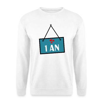 1. 1 AN. 1er ANNIVERSAIRE. ANNIVERSAIRE 1 AN - Sweat-shirt Unisexe - blanc - Devant