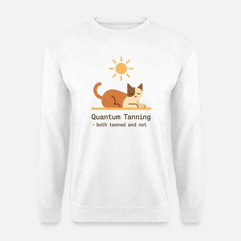 Bronzage quantique - Sweat-shirt Unisexe - blanc