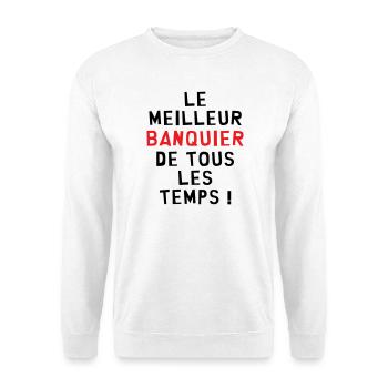 Bester Banker aller Zeiten! - Unisex Pullover - Weiß - Vorne