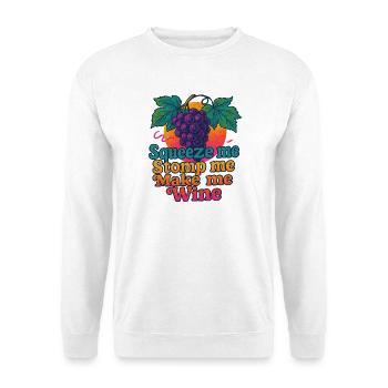 Les raisins pressent Écrasent Écrasent Font du vin - Sweat-shirt Unisexe - blanc - Devant