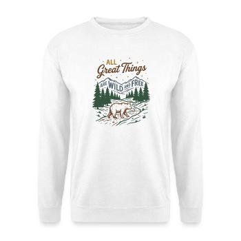 Mountains - All Great Things Are Wild and Free - Unisex Sweatshirt - white - Front
