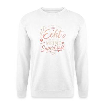 Echte Stärke: Unvollkommenheit ist Superkraft - Unisex Pullover - Weiß - Vorne - Alina (178cm) & Michal (187cm)