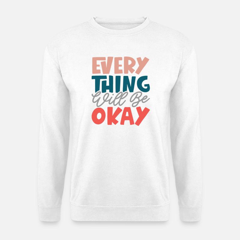 Alles wird gut - Unisex Pullover - Weiß